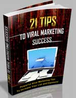 21 Tips To Viral Marketing Success